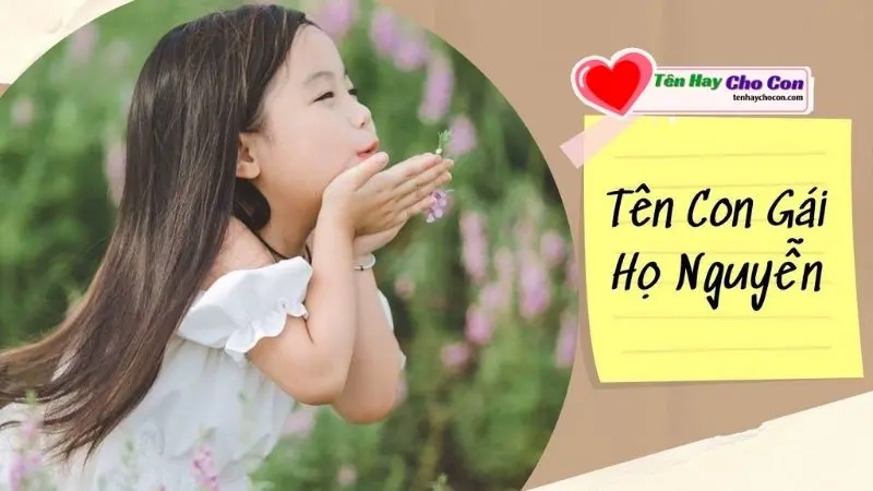 Tên 4 chữ hay cho bé gái họ Nguyễn