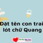 Đặt tên con trai lót chữ Quang